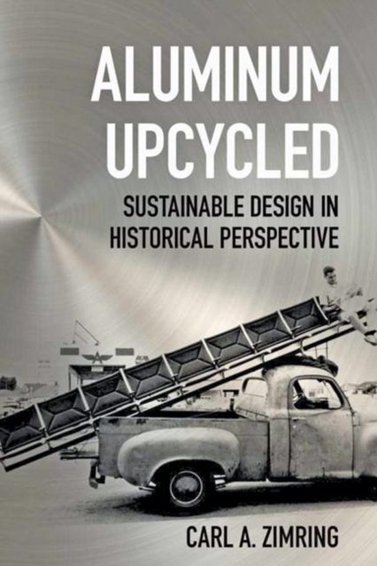 Aluminum Upcycled - Sustainable Design in Historical Perspec ... - cover