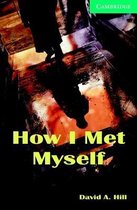 How I Met Myself Level 3 Lower Intermediate Book And Audio Cds (2) Pack
