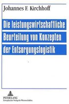 Die Leistungswirtschaftliche Beurteilung Von Konzepten Der Entsorgungslogistik