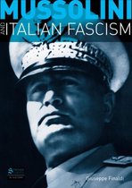 Mussolini & Italian Fascism