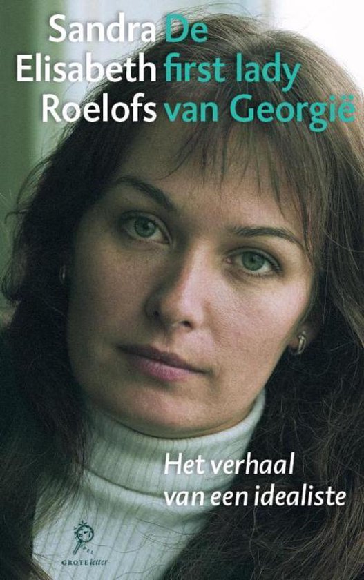 Cover van het boek 'De first lady van Georgie (grote letter)' van Sandra E. Roelofs
