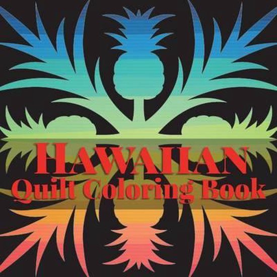 Hawaiian Quilt Coloring Book, Frankie Bow 9781943476282 Boeken