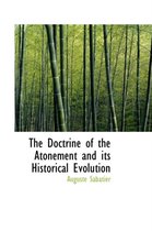 The Doctrine of the Atonement and Its Historical Evolution