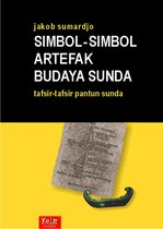 Simbol-Simbol Artefak Budaya Sunda: Tafsir-Tafsir Pantun Sunda