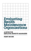 Evaluating Health Maintenance Organizations