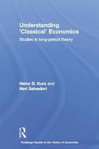 Routledge Studies in the History of Economics- Understanding 'Classical' Economics
