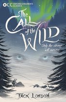 Oxford Children's Classics - Oxford Children's Classics: The Call of the Wild
