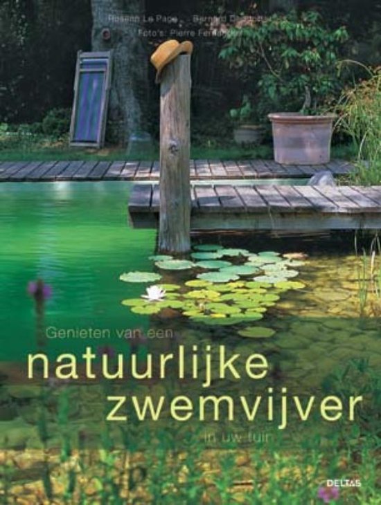 Cover van het boek 'Genieten van een natuurlijke zwemvijver in uw tuin'