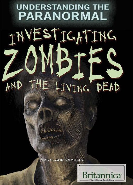 Understanding the Paranormal - Investigating Zombies and the ... - cover