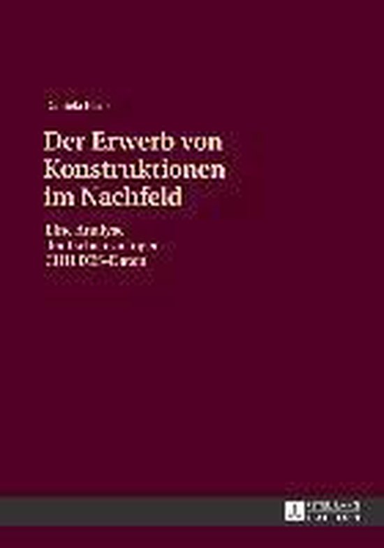 Der Erwerb von Konstruktionen im Nachfeld - cover