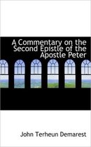 A Commentary on the Second Epistle of the Apostle Peter