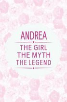 Andrea the Girl the Myth the Legend