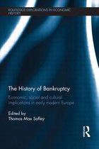 The History of Bankruptcy Economic, Social and Cultural Implications in Early Modern Europe