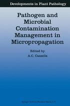 Pathogen and Microbial Contamination Management in Micropropagation