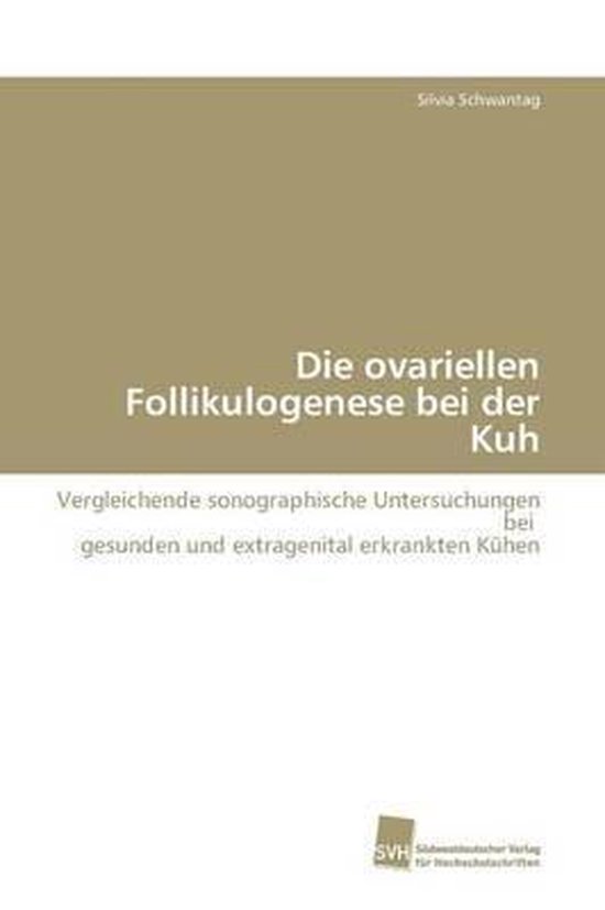 Die Ovariellen Follikulogenese Bei Der Kuh - cover