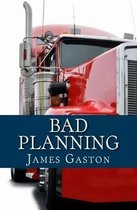 Bad Planning