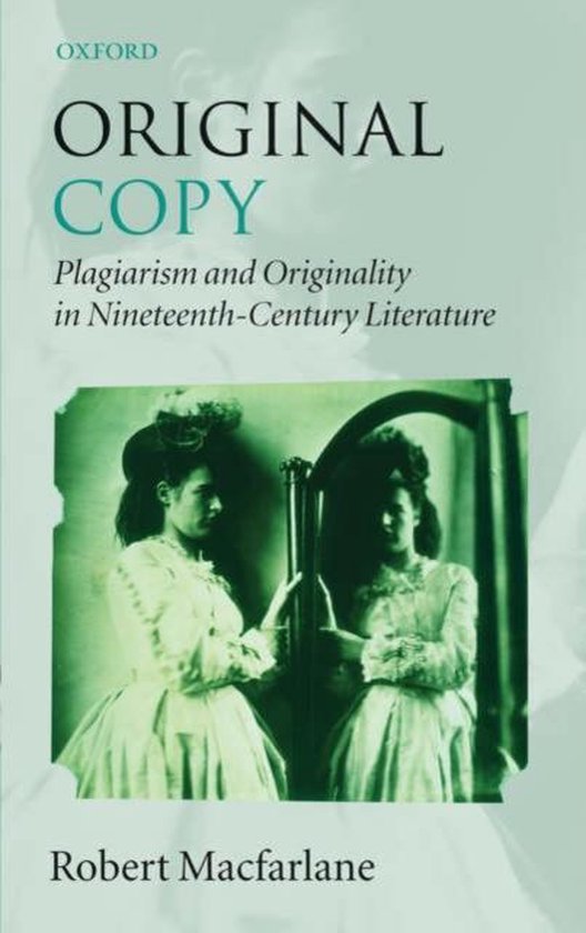 Couverture du livre 'Original Copy: Plagiarism and Originality in Nineteenth-Century Literature' par Robert Macfarlane, avec une photo sépia de deux femmes en costume du XIXe siècle.