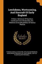 Leechdoms, Wortcunning, and Starcraft of Early England