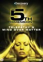 5th Dimension - Telepathy & Mind Over Matter (DVD)