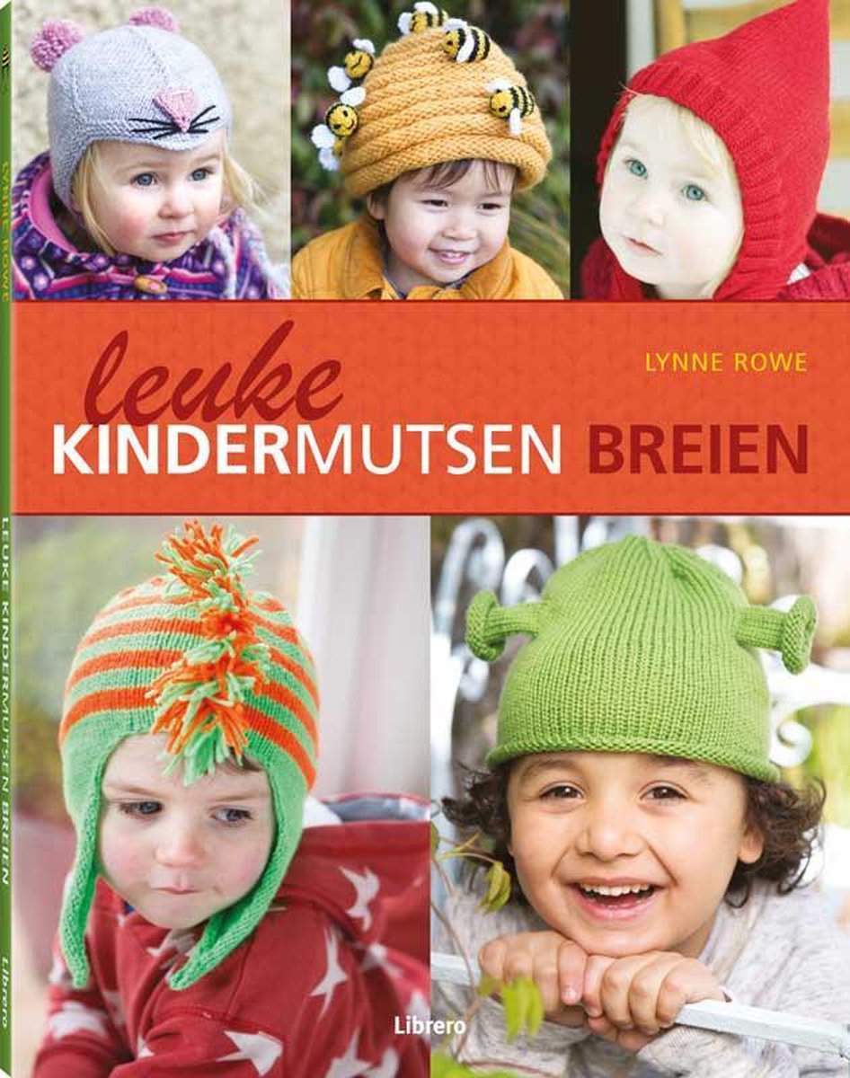 Onrechtvaardig Meer Plakken Leuke kindermutsen breien, Lynne Rowe | 9789089983794 | Boeken | bol.com