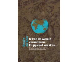 Omslag van Ik kan de wereld veranderen. En jij weet wie ik is...