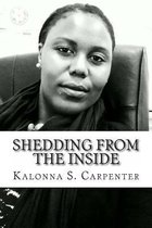 Shedding From The Inside