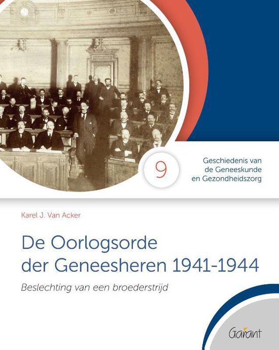 Foto: Cahiers ggg geschiedenis van de geneeskunde en gezondheidszorg 9 de oorlogsorde der geneesheren 1941 1944