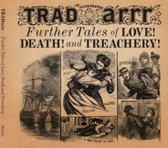 Further Tales Of Love. Death & Treachery