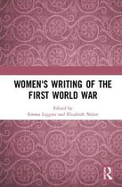 Historical Women's Writing- Women's Writing of the First World War