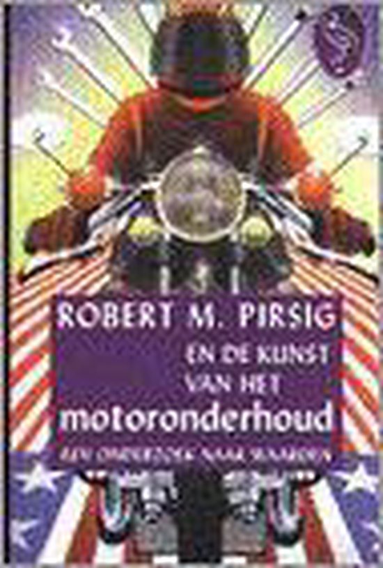 Zen En De Kunst Van Het Motoronderhoud, Robert M. Pirsig | 9789057134197 |  Boeken | bol.com