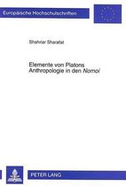 Elemente Von Platons Anthropologie in Den Nomoi