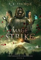 Enslaved Chronicles- Mage Strike