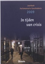 Jaarboek parlementaire geschiedenis / 2009 / deel In tijden van crisis