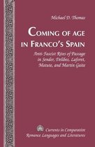 Currents in Comparative Romance Languages and Literatures 225 - Coming of Age in Franco’s Spain