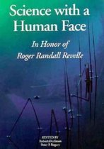 Science with a Human Face - In Honor of Roger Randall Revelle