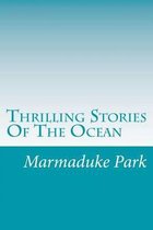 Thrilling Stories of the Ocean