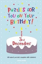 Puzzles for You on Your Birthday - 3rd December
