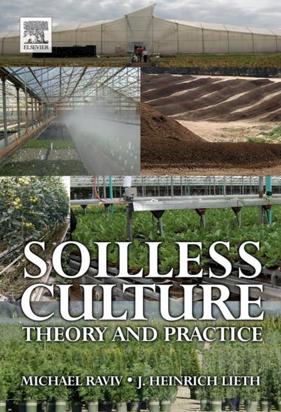 Boek: Soilless Culture: Theory and Practice. Bevat beelden van kassen, planten, compost en serrestructuren.