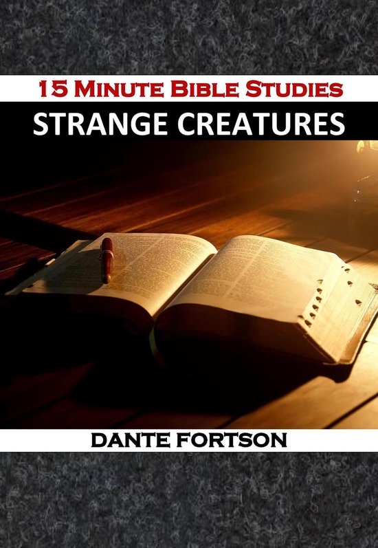 15 Minute Bible Studies: Strange Creatures - cover