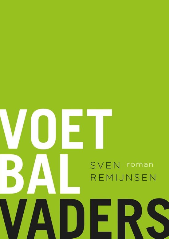 Voetbalvaders - Sven Remijnsen | Nextbestfoodprocessors.com