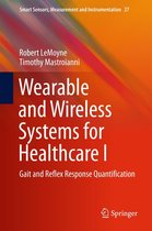 Smart Sensors, Measurement and Instrumentation 27 - Wearable and Wireless Systems for Healthcare I