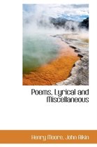 Poems, Lyrical and Miscellaneous