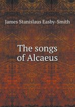 The songs of Alcaeus