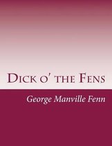 Dick o' the Fens