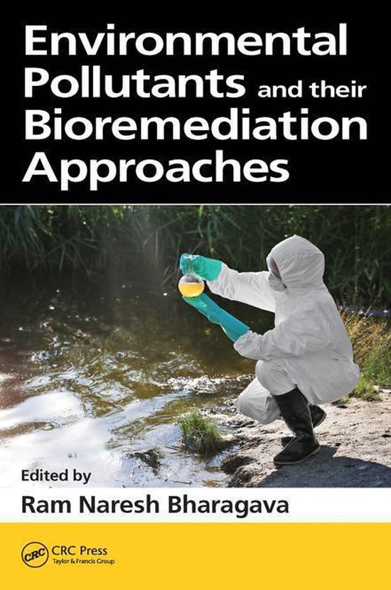 Environmental Pollutants and their Bioremediation Approaches - cover