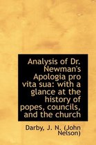 Analysis of Dr. Newman's Apologia Pro Vita Sua