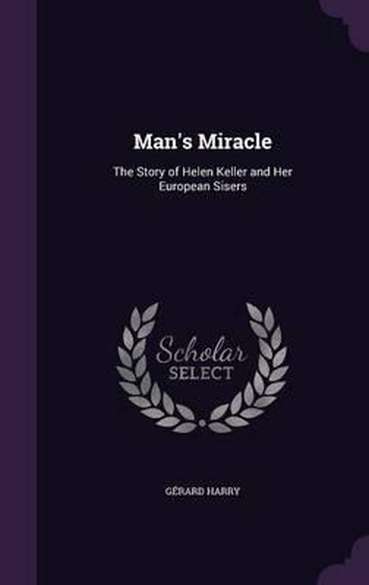 Man's Miracle van Gerard Harry