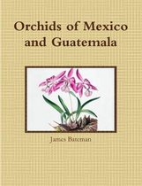 Orchids of Mexico and Guatemala