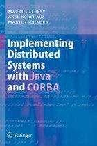 Implementing Distributed Systems with Java and CORBA
