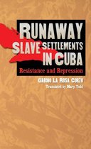 Envisioning Cuba - Runaway Slave Settlements in Cuba